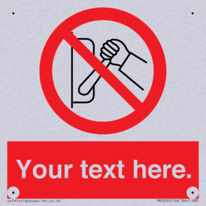 Custom Do Not Operate Sign